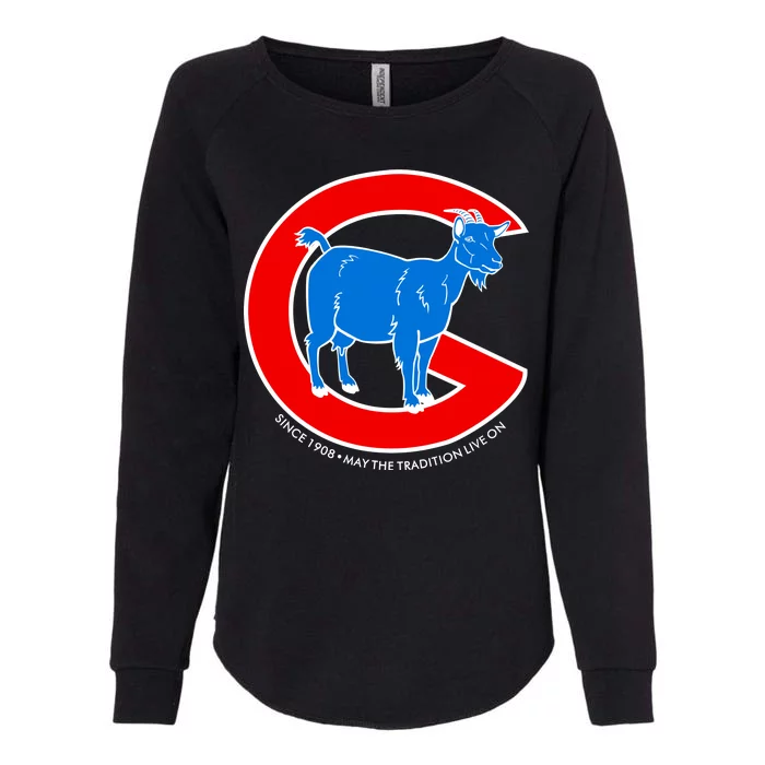 Chicago Billy Goat Since 1908 May the Tradition Live On Womens California Wash Sweatshirt