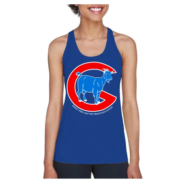 Chicago Billy Goat Since 1908 May the Tradition Live On Women's Racerback Tank