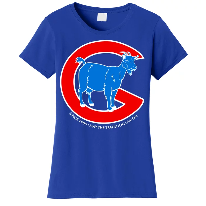 Chicago Billy Goat Since 1908 May the Tradition Live On Women's T-Shirt