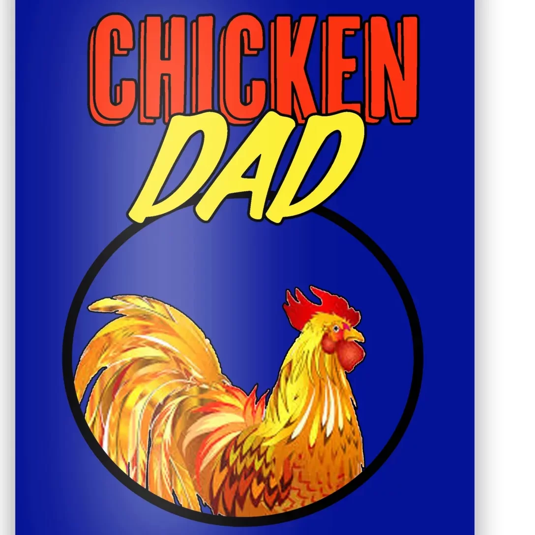 Chicken Dad Poster