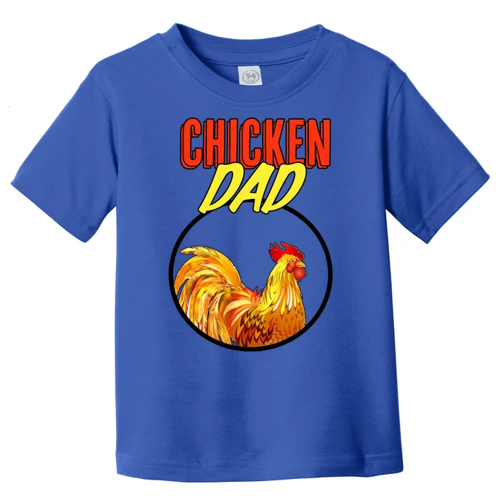 Chicken Dad Toddler T-Shirt