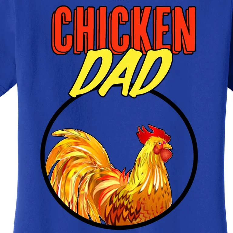 Chicken Dad Women's T-Shirt