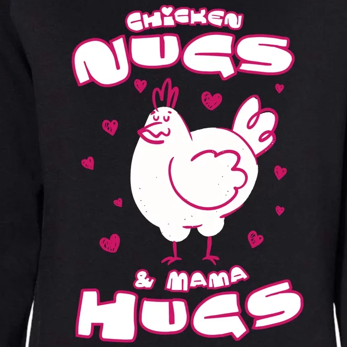 Chicken Nugs And Mama Hugs Womens California Wash Sweatshirt