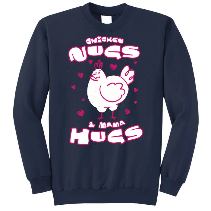 Chicken Nugs And Mama Hugs Sweatshirt