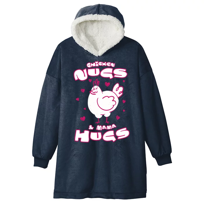 Chicken Nugs And Mama Hugs Hooded Wearable Blanket