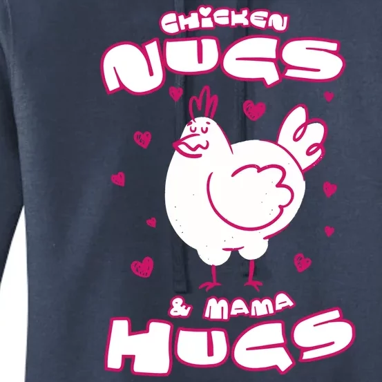 Chicken Nugs And Mama Hugs Women's Pullover Hoodie