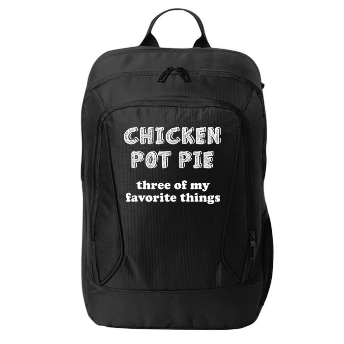 Chicken Pot Pie My Three Favorite Things City Backpack