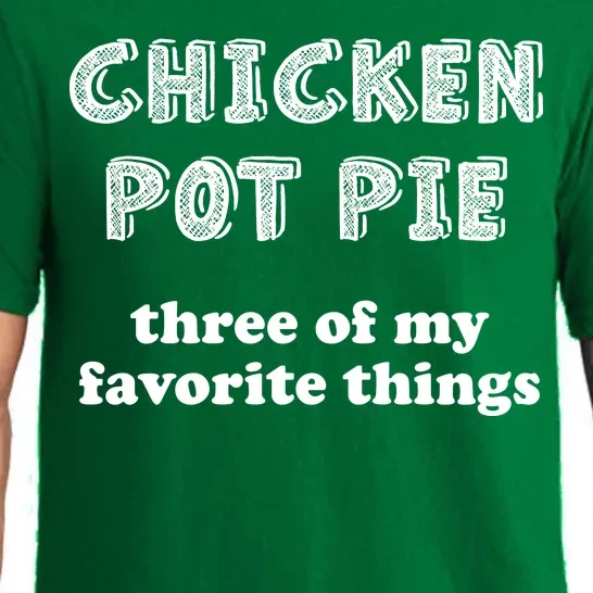 Chicken Pot Pie My Three Favorite Things Pajama Set