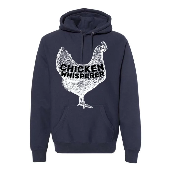 Chicken Whisperer Premium Hoodie