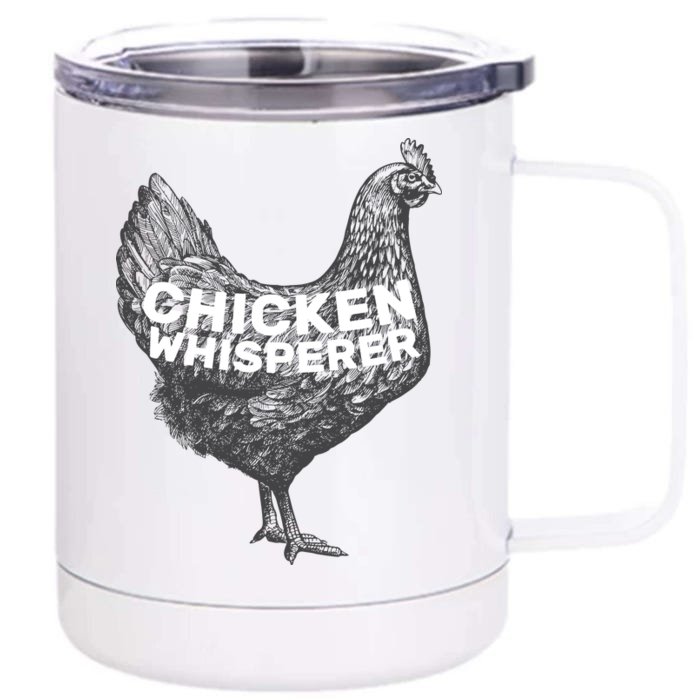 Chicken Whisperer Front & Back 12oz Stainless Steel Tumbler Cup