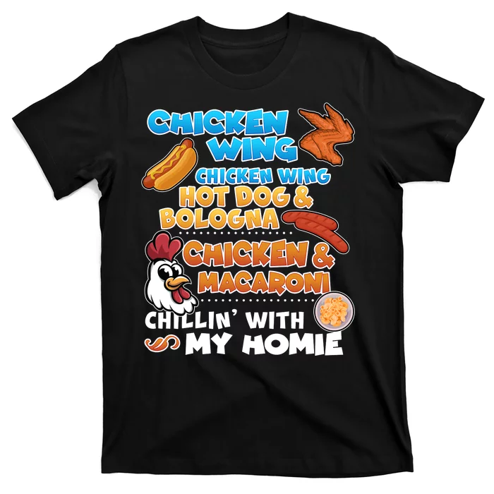 Chicken Wing Hot Dog Bologna Macaroni Homie T-Shirt