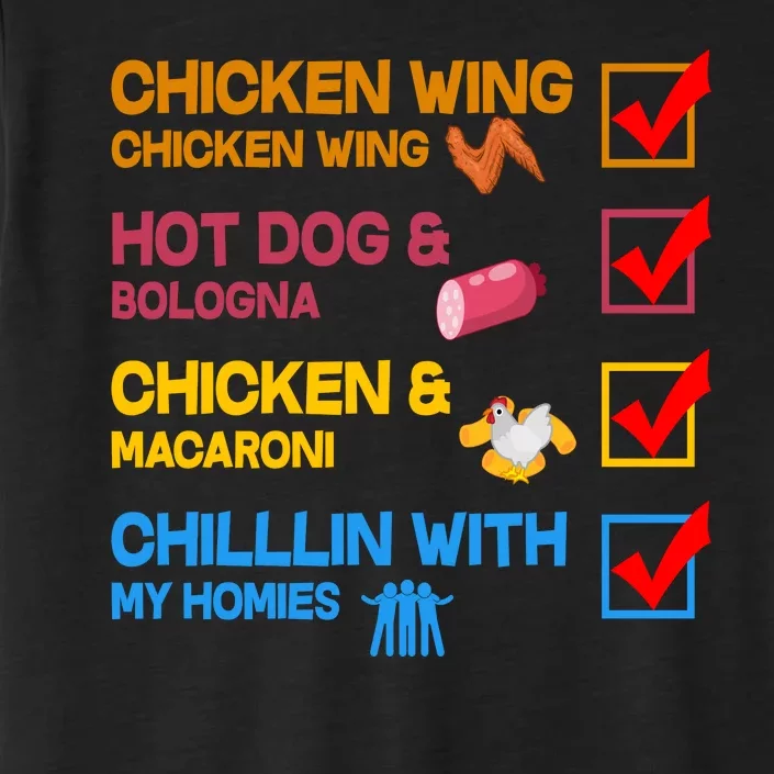 Chicken Wing Hot Dog Macaroni Chillin With My Homies ChromaSoft Performance T-Shirt