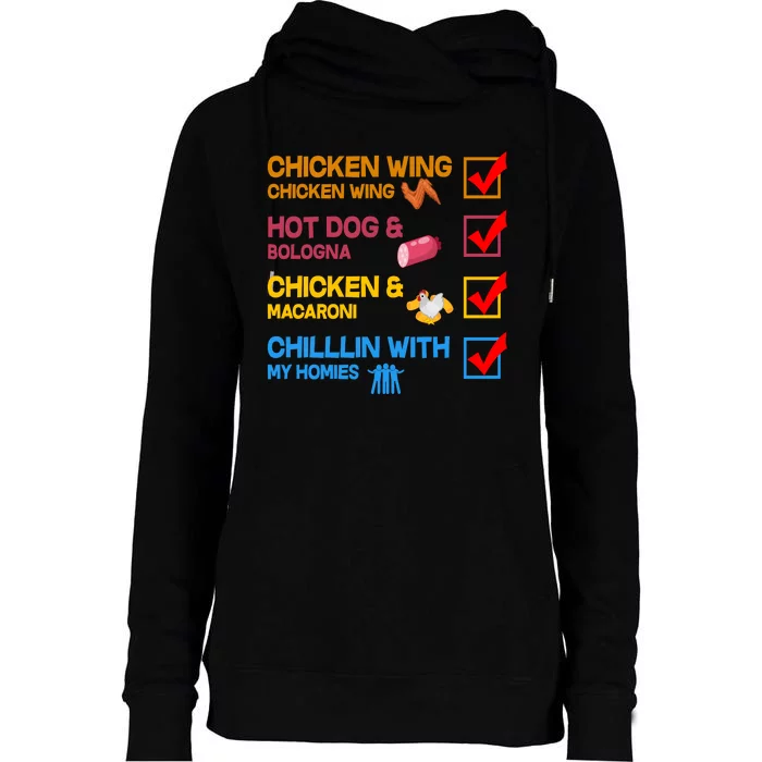 Chicken Wing Hot Dog Macaroni Chillin With My Homies Womens Funnel Neck Pullover Hood