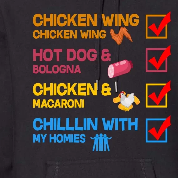 Chicken Wing Hot Dog Macaroni Chillin With My Homies Premium Hoodie