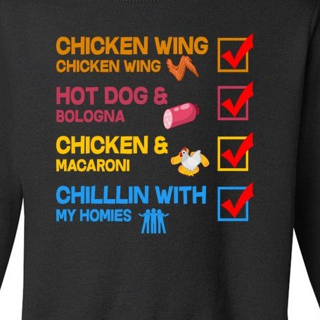 Chicken Wing Hot Dog Macaroni Chillin With My Homies Toddler Sweatshirt