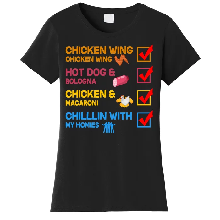 Chicken Wing Hot Dog Macaroni Chillin With My Homies Women's T-Shirt