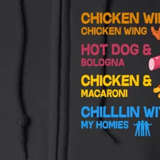 Chicken Wing Hot Dog Macaroni Chillin With My Homies Full Zip Hoodie