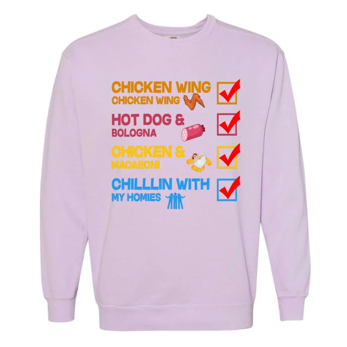 Chicken Wing Hot Dog Macaroni Chillin With My Homies Garment-Dyed Sweatshirt