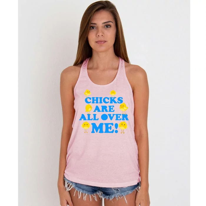 Chicks Are All Over Me Funny Baby Chick Easter Women's Knotted Racerback Tank