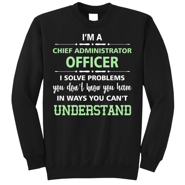 Chief Administrator Officer Sweatshirt