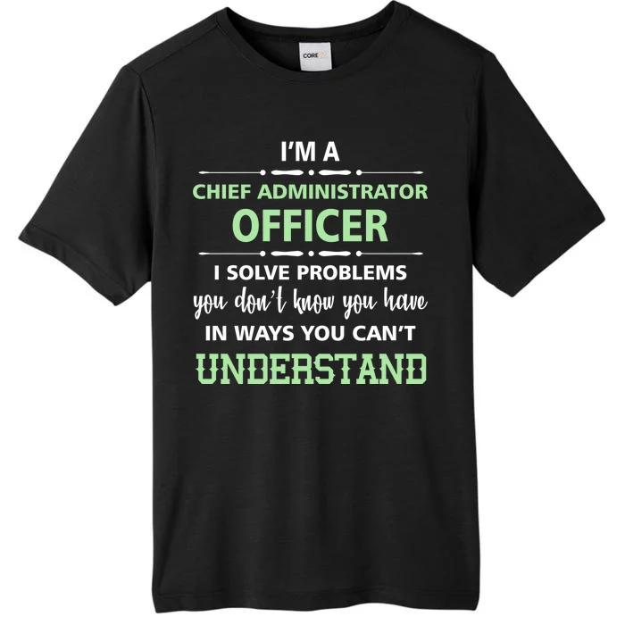 Chief Administrator Officer ChromaSoft Performance T-Shirt