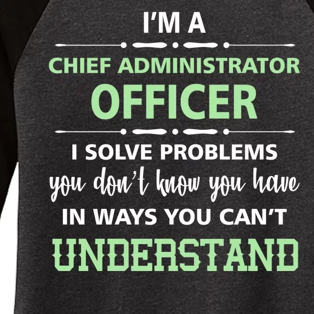 Chief Administrator Officer Women's Tri-Blend 3/4-Sleeve Raglan Shirt