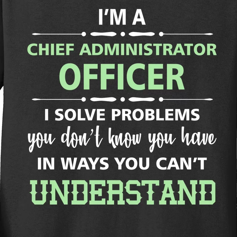 Chief Administrator Officer Kids Long Sleeve Shirt