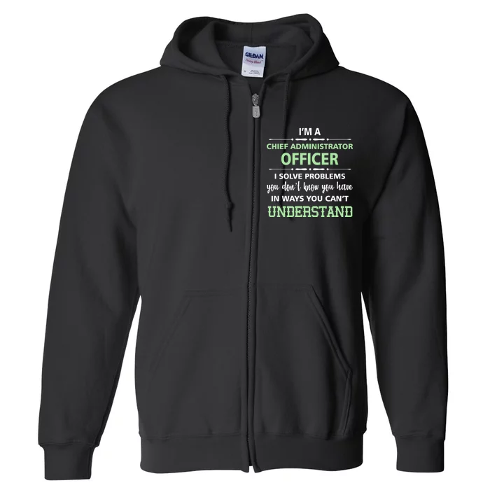 Chief Administrator Officer Full Zip Hoodie