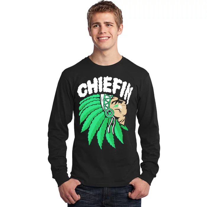 Chiefin Smoke Weed Native American Tall Long Sleeve T-Shirt