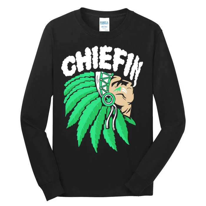 Chiefin Smoke Weed Native American Tall Long Sleeve T-Shirt