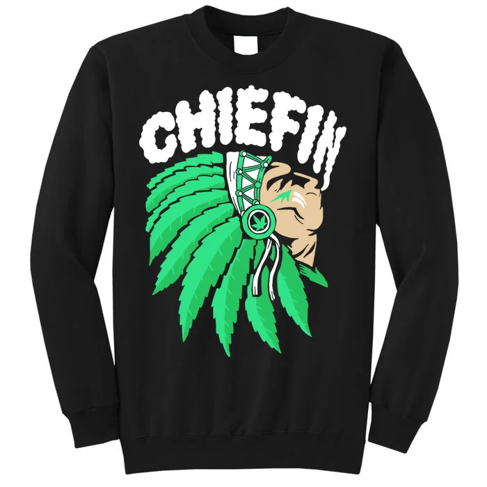 Chiefin Smoke Weed Native American Tall Sweatshirt