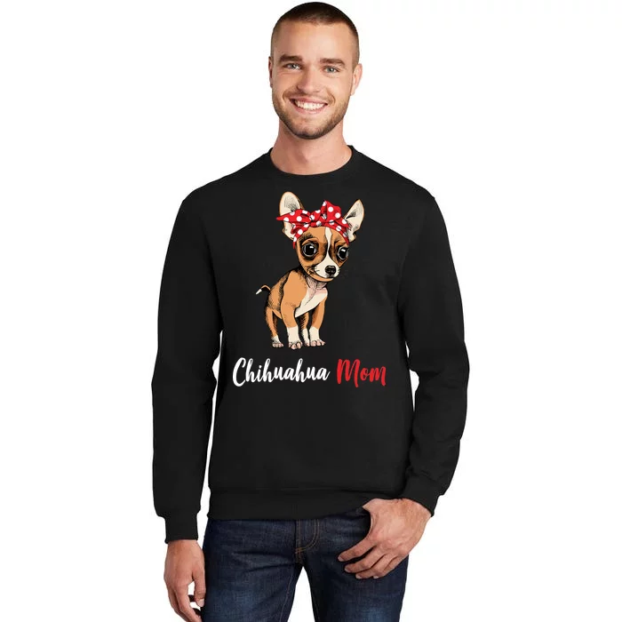 Chihuahua Mom Tall Sweatshirt