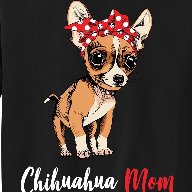 Chihuahua Mom Tall Sweatshirt