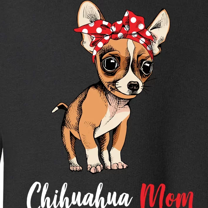 Chihuahua Mom Toddler Sweatshirt