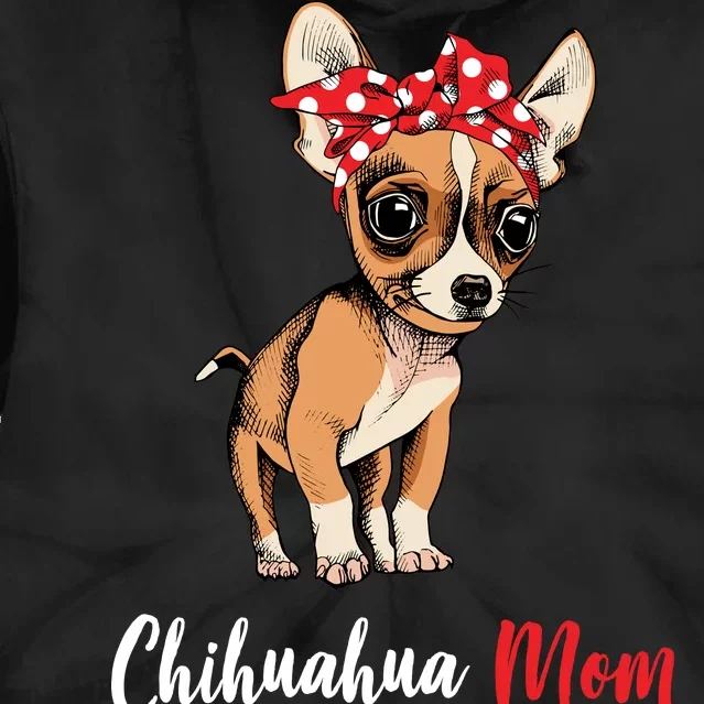 Chihuahua Mom Tie Dye Hoodie