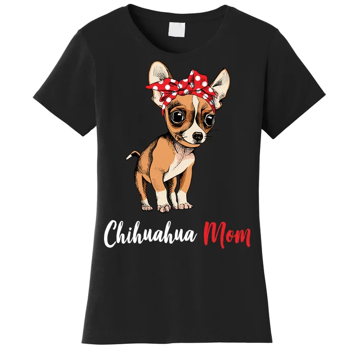 Chihuahua Mom Women's T-Shirt