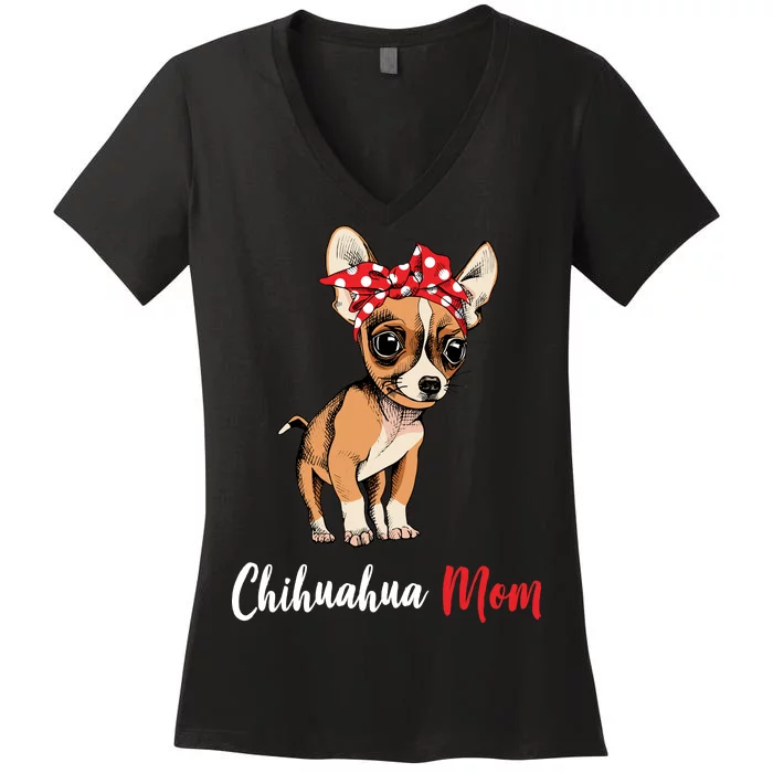 Chihuahua Mom Women's V-Neck T-Shirt