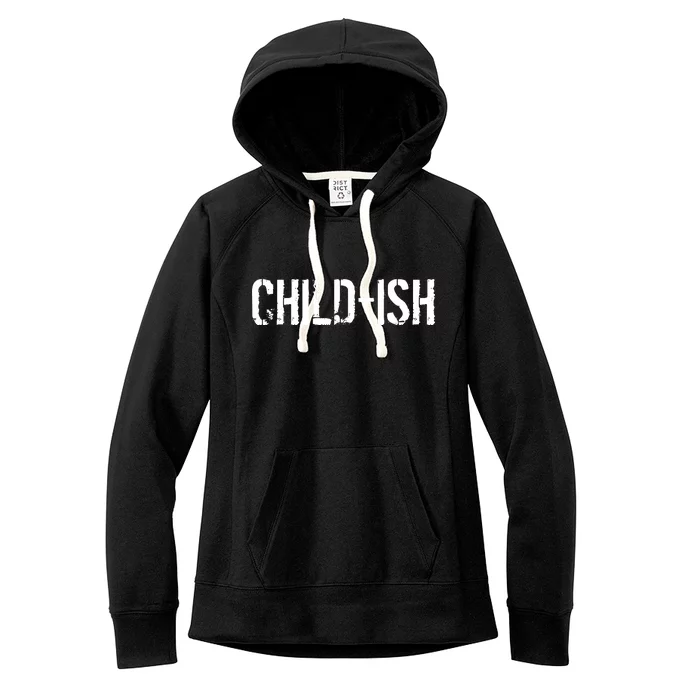 Child-Ish Women's Fleece Hoodie