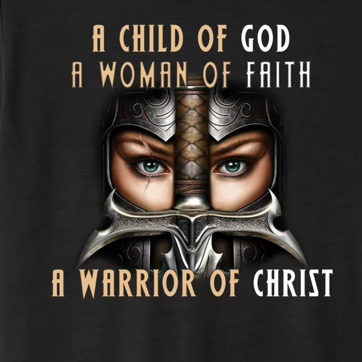 Child of God Woman of Faith Warrior Of Christ ChromaSoft Performance T-Shirt