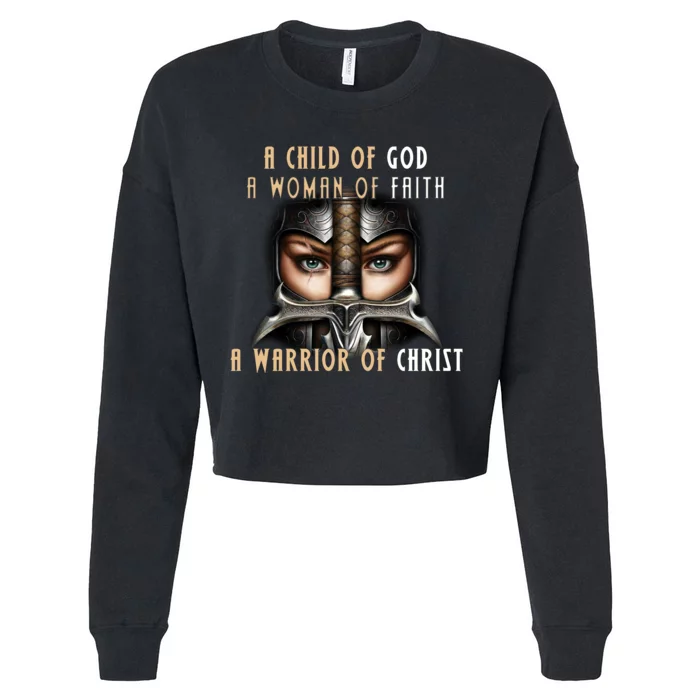 Child of God Woman of Faith Warrior Of Christ Cropped Pullover Crew