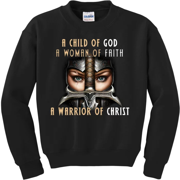 Child of God Woman of Faith Warrior Of Christ Kids Sweatshirt