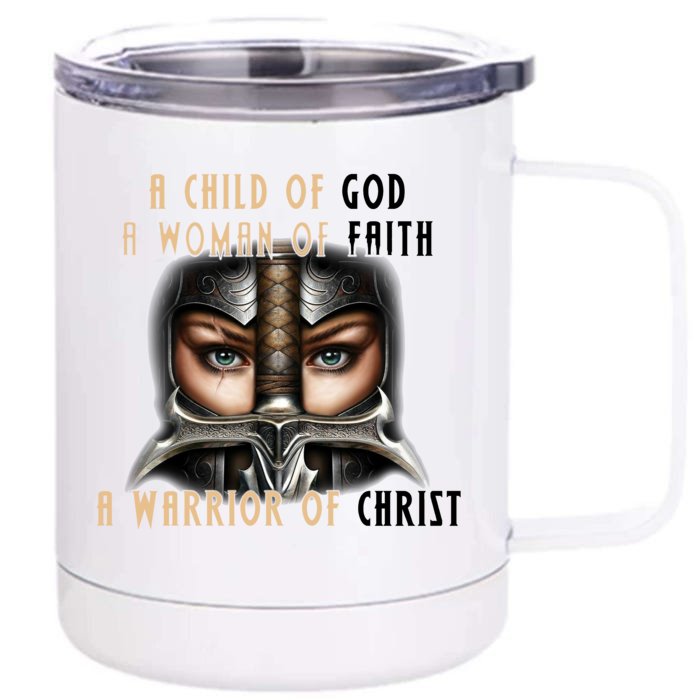 Child of God Woman of Faith Warrior Of Christ Front & Back 12oz Stainless Steel Tumbler Cup