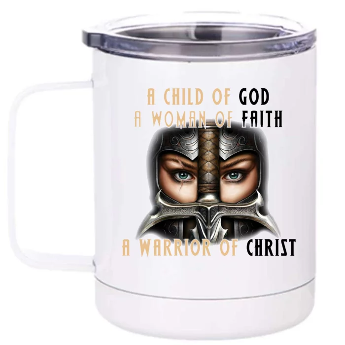 Child of God Woman of Faith Warrior Of Christ Front & Back 12oz Stainless Steel Tumbler Cup