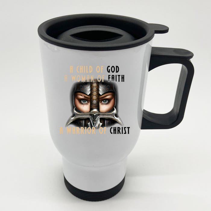 Child of God Woman of Faith Warrior Of Christ Front & Back Stainless Steel Travel Mug