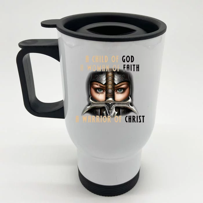 Child of God Woman of Faith Warrior Of Christ Front & Back Stainless Steel Travel Mug