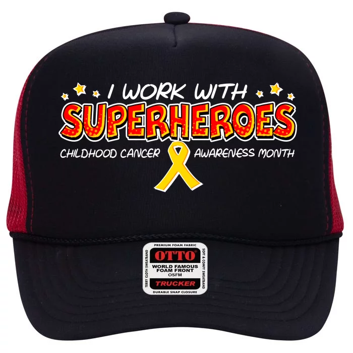 Childhood Cancer I Work With Superheroes High Crown Mesh Trucker Hat