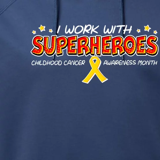 Childhood Cancer I Work With Superheroes Performance Fleece Hoodie