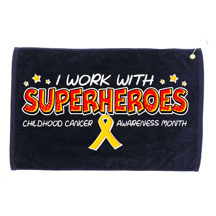 Childhood Cancer I Work With Superheroes Grommeted Golf Towel