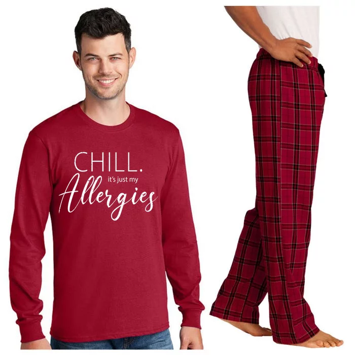 Chill It's Just My Allergies Funny Long Sleeve Pajama Set