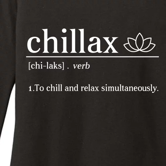 Chillax Definition Chill And Relax Simultaneously Womens CVC Long Sleeve Shirt